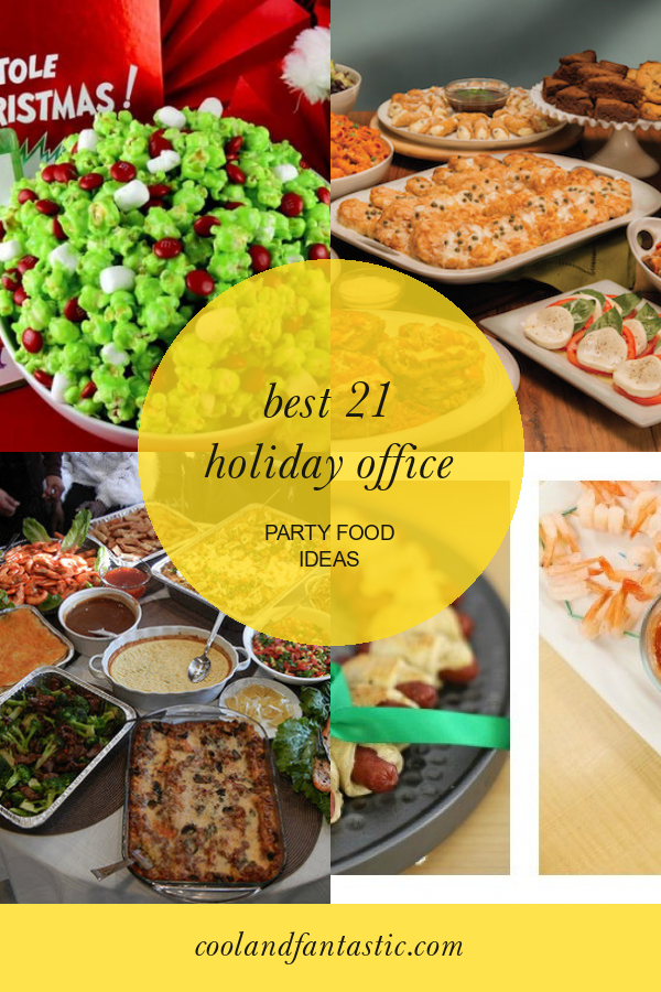 best-21-holiday-office-party-food-ideas-home-family-style-and-art-ideas